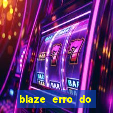 blaze erro do servidor interno